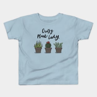 Crazy Plant Lady Kids T-Shirt